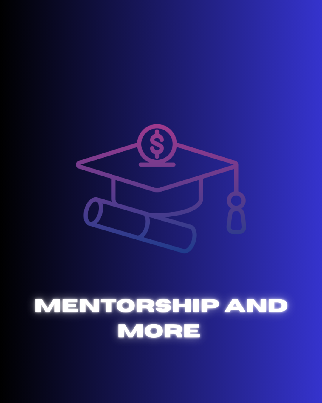 Mentorship and More