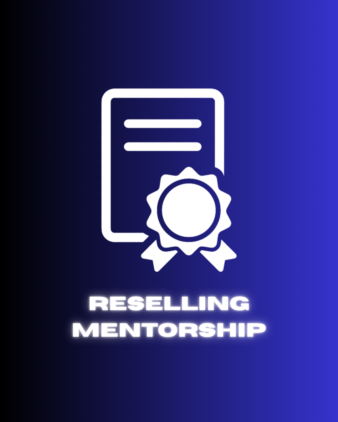 RESELLING MENTORSHIP